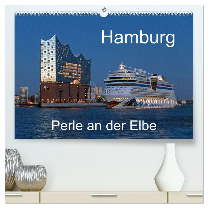 Hamburg - Perle an der Elbe (CALVENDO Premium Wandkalender 2026)