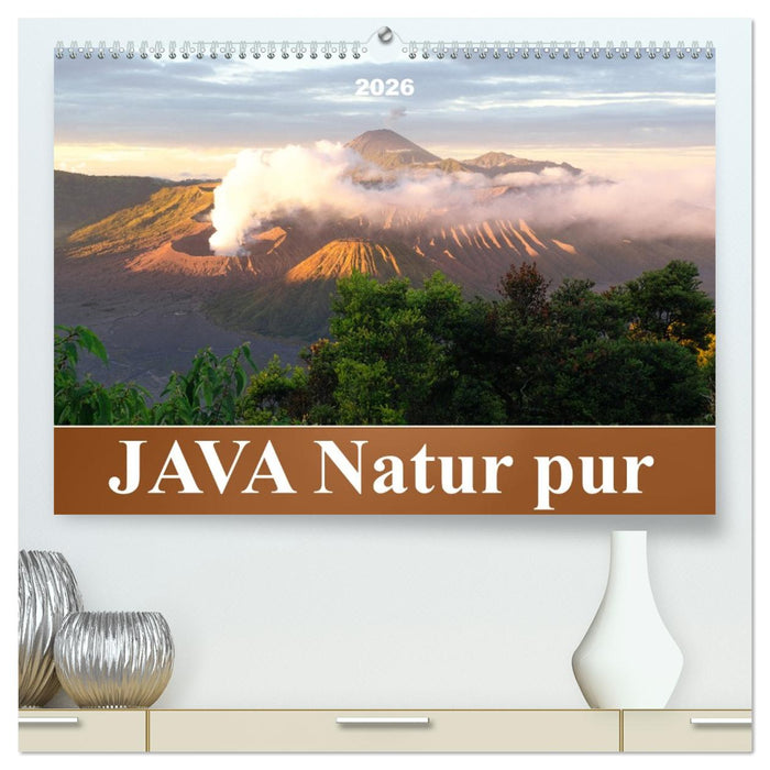 JAVA Natur pur (CALVENDO Premium Wandkalender 2026)