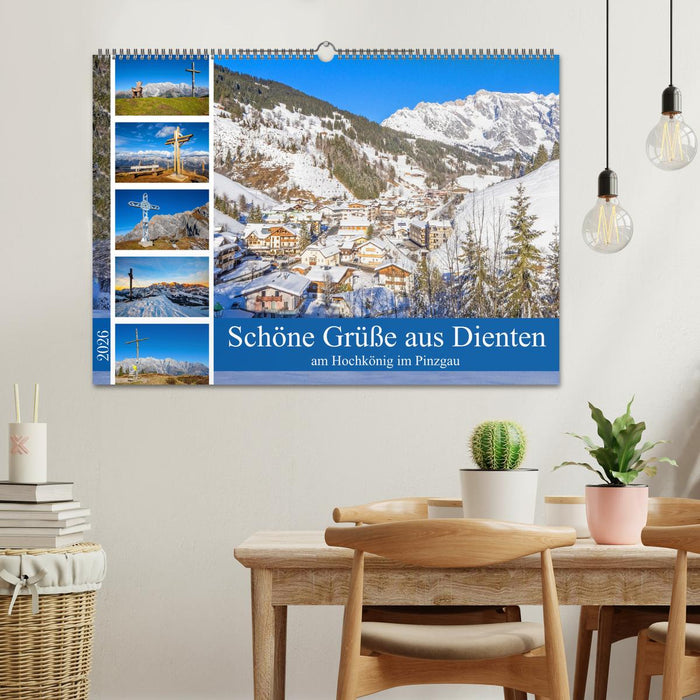 Schöne Grüße aus Dienten (CALVENDO Wandkalender 2026)