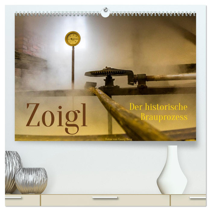 Zoigl. Der historische Brauprozess (CALVENDO Premium Wandkalender 2026)