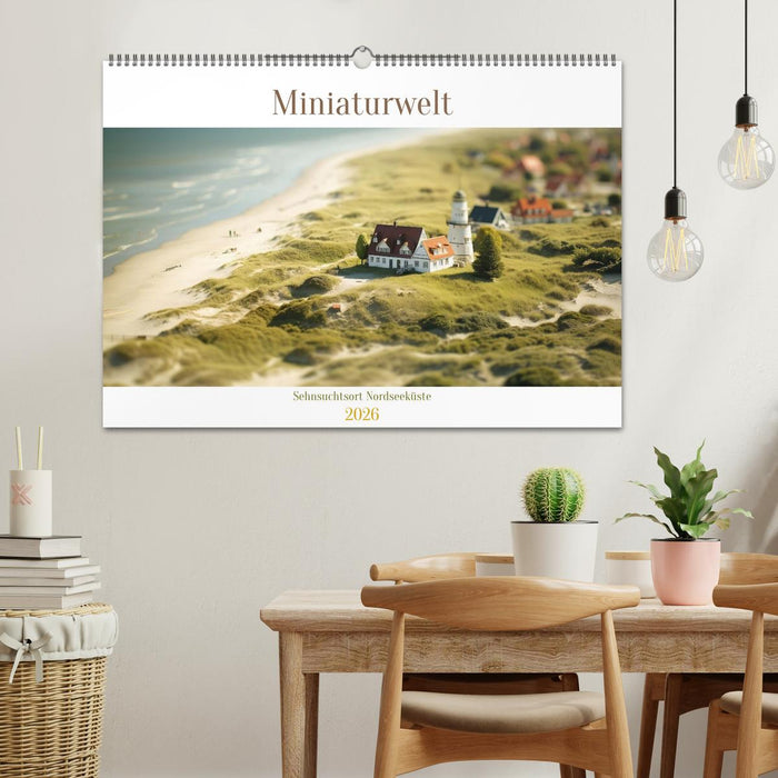 Miniaturwelt - Sehnsuchtsort Nordseeküste (CALVENDO Wandkalender 2026)