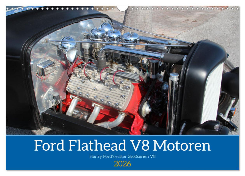 Ford Flathead V8 Motoren (CALVENDO Wandkalender 2026)