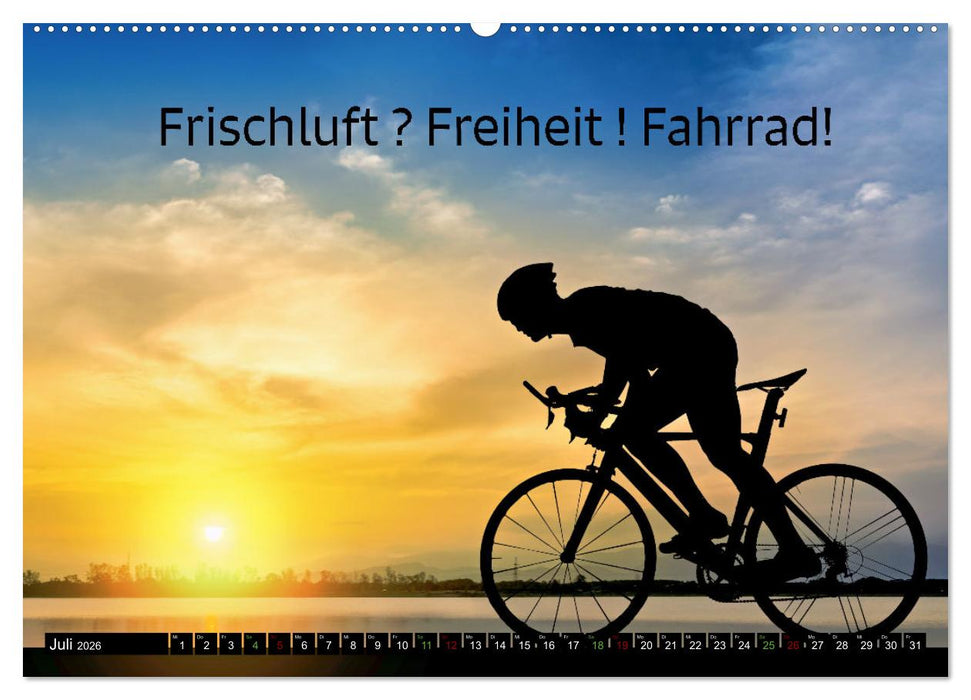 Faszination Fahrrad - coole Sprüche (CALVENDO Premium Wandkalender 2026)