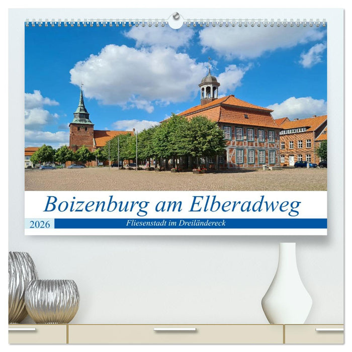Boizenburg an der Elbe - Fliesenstadt im Dreiländereck (CALVENDO Premium Wandkalender 2026)