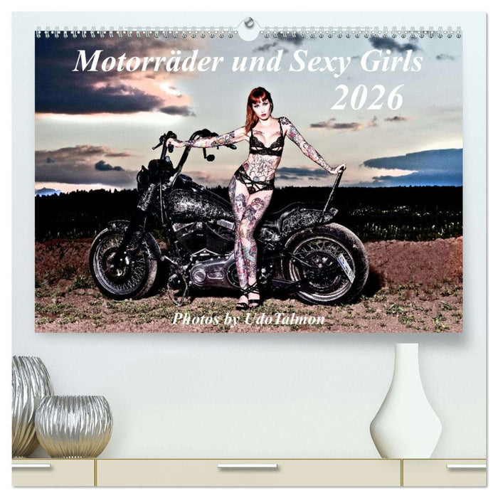 Motorräder und Sexy Girls (CALVENDO Premium Wandkalender 2026)