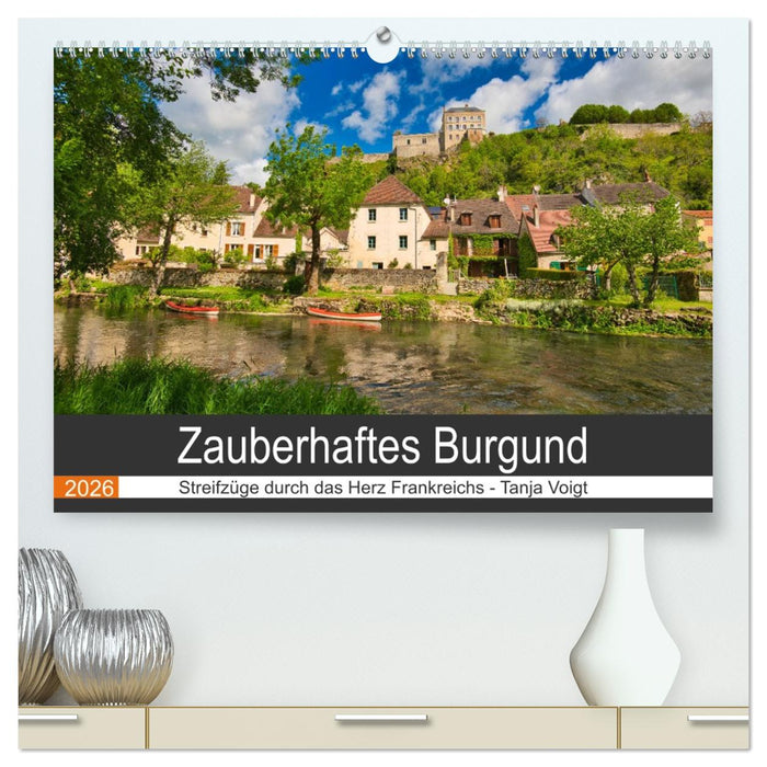 Zauberhaftes Burgund (CALVENDO Premium Wandkalender 2026)