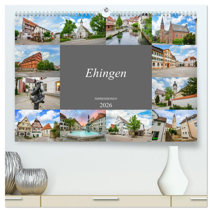 Ehingen Impressionen (CALVENDO Premium Wandkalender 2026)