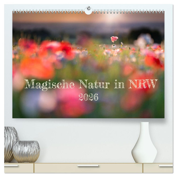 Magische Natur in NRW 2026 (CALVENDO Premium Wandkalender 2026)