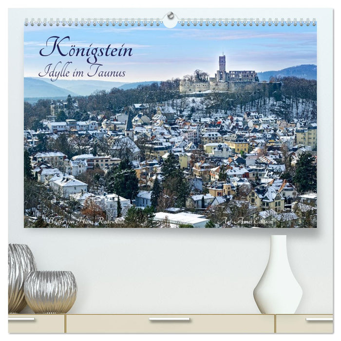 Königstein - Idylle im Taunus (CALVENDO Premium Wandkalender 2026)