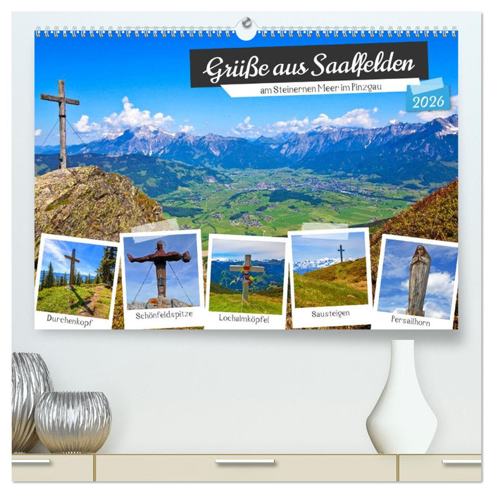Grüße aus Saalfelden (CALVENDO Premium Wandkalender 2026)