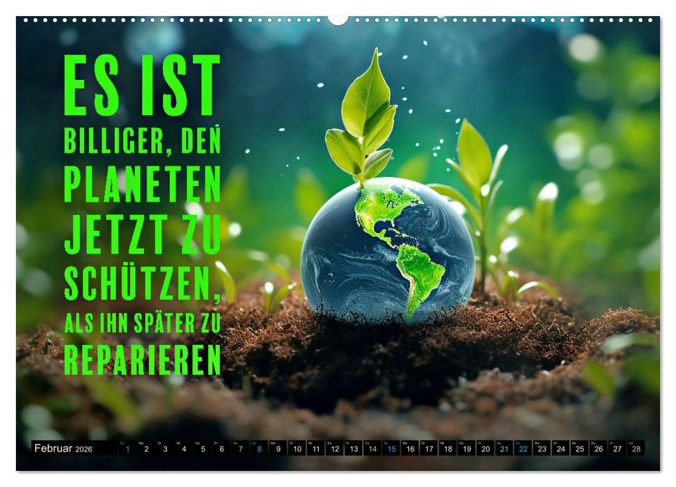 KLIMAWANDEL - Impressionen mit Sprüchen (CALVENDO Premium Wandkalender 2026)