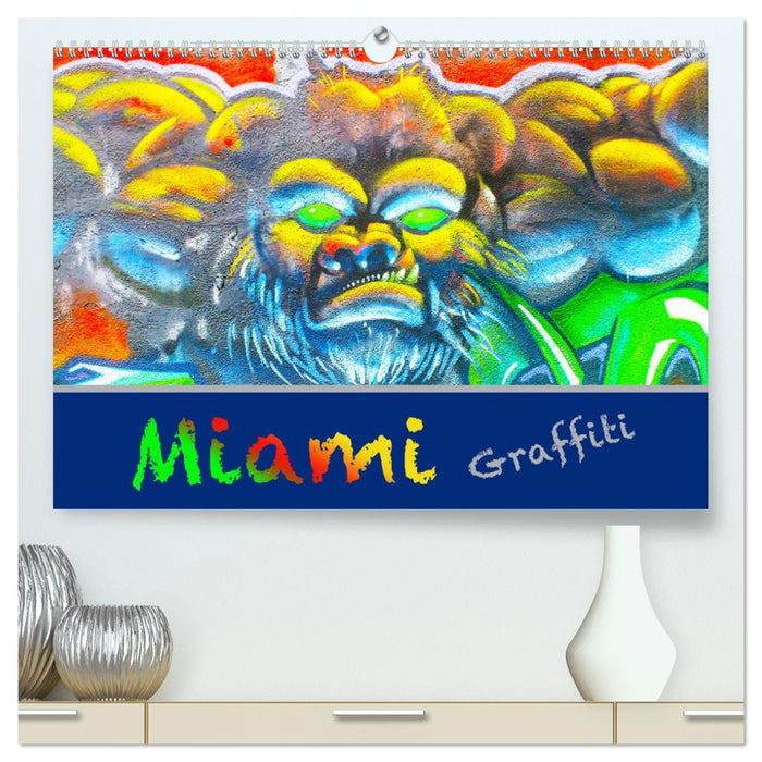 Miami Graffiti (CALVENDO Premium Wandkalender 2026)