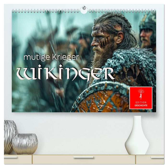 Wikinger - mutige Krieger (CALVENDO Premium Wandkalender 2026)