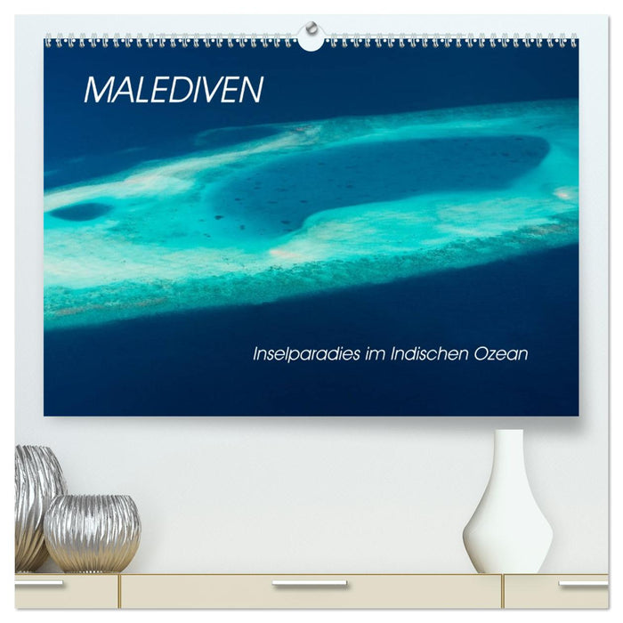 Malediven - Inselparadies im Indischen Ozean (CALVENDO Premium Wandkalender 2026)