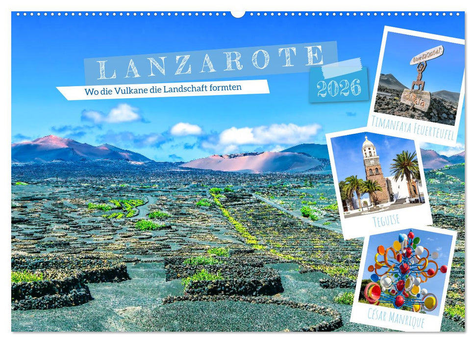 Lanzarote - Wo die Vulkane die Landschaft formten (CALVENDO Wandkalender 2026)