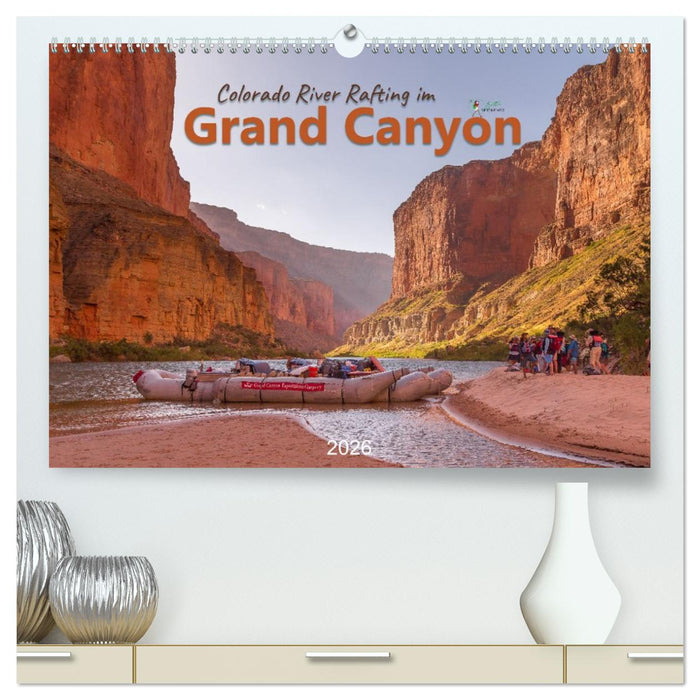 Colorado River Rafting im Grand Canyon (CALVENDO Premium Wandkalender 2026)