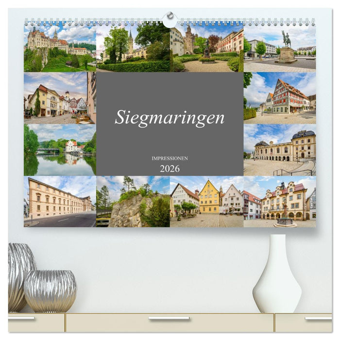 Sigmaringen Impressionen (CALVENDO Premium Wandkalender 2026)