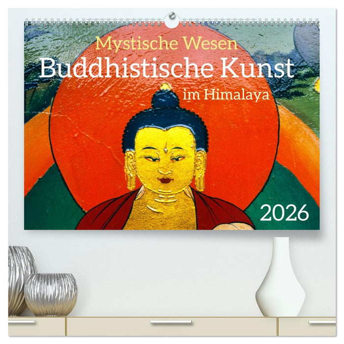Mystische Wesen – Buddhistische Kunst im Himalaya (CALVENDO Premium Wandkalender 2026)