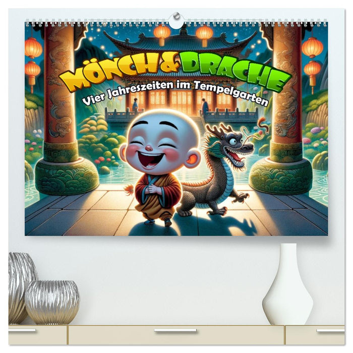 Mönch und Drache: Vier Jahreszeiten im Tempelgarten (CALVENDO Premium Wandkalender 2026)