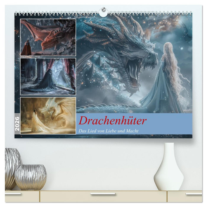 Drachenhüter (CALVENDO Premium Wandkalender 2026)