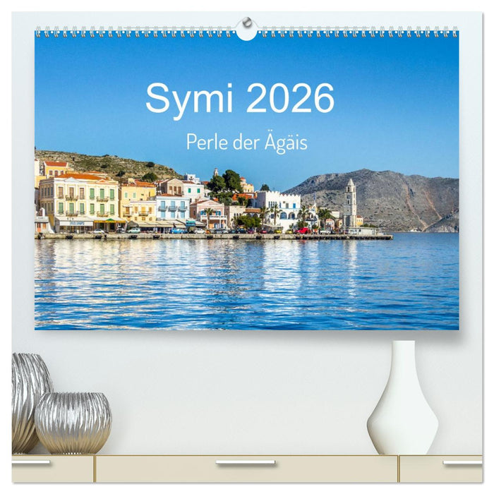 Symi 2026, Perle der Ägäis (CALVENDO Premium Wandkalender 2026)