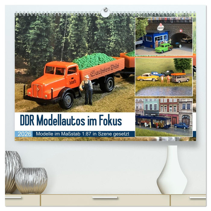 DDR Modellautos im Fokus (CALVENDO Premium Wandkalender 2026)