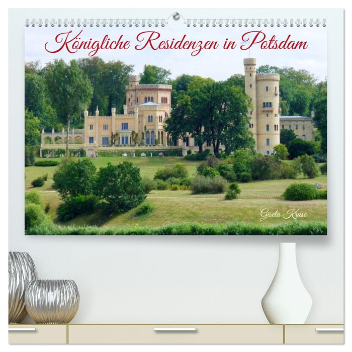 Königliche Residenzen in Potsdam (CALVENDO Premium Wandkalender 2026)