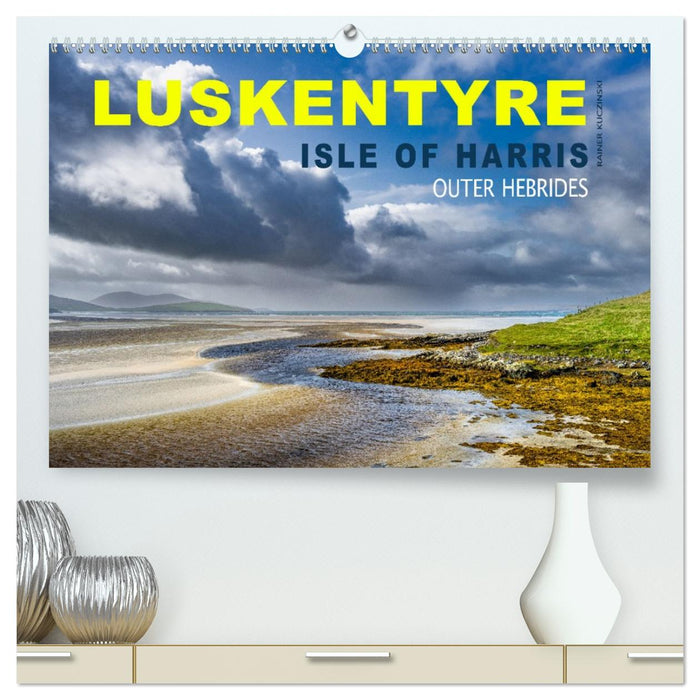 Luskentyre - Isle of Harris, Outer Hebrides (CALVENDO Premium Wandkalender 2026)
