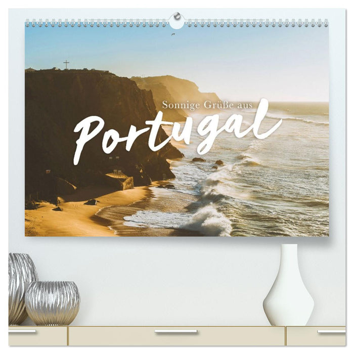 Sonnige Grüße aus Portugal (CALVENDO Premium Wandkalender 2026)