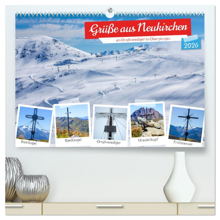Grüße aus Neukirchen (CALVENDO Premium Wandkalender 2026)