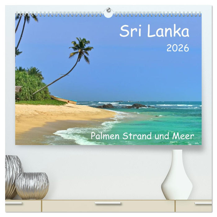 Sri Lanka, Palmen, Strand und Meer (CALVENDO Premium Wandkalender 2026)