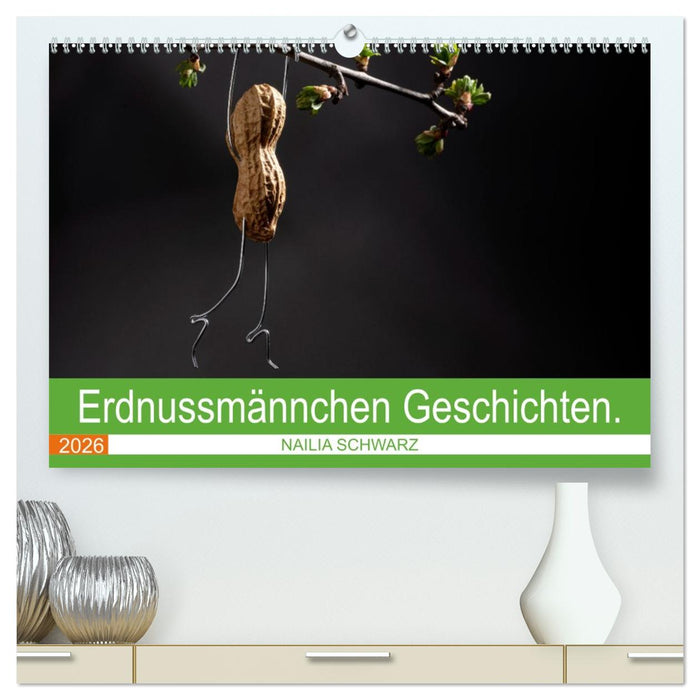 Erdnussmännchen Geschichten. (CALVENDO Premium Wandkalender 2026)