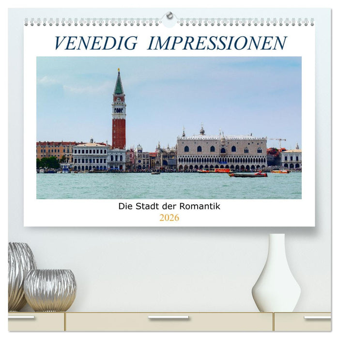 Venedig Impressionen (CALVENDO Premium Wandkalender 2026)