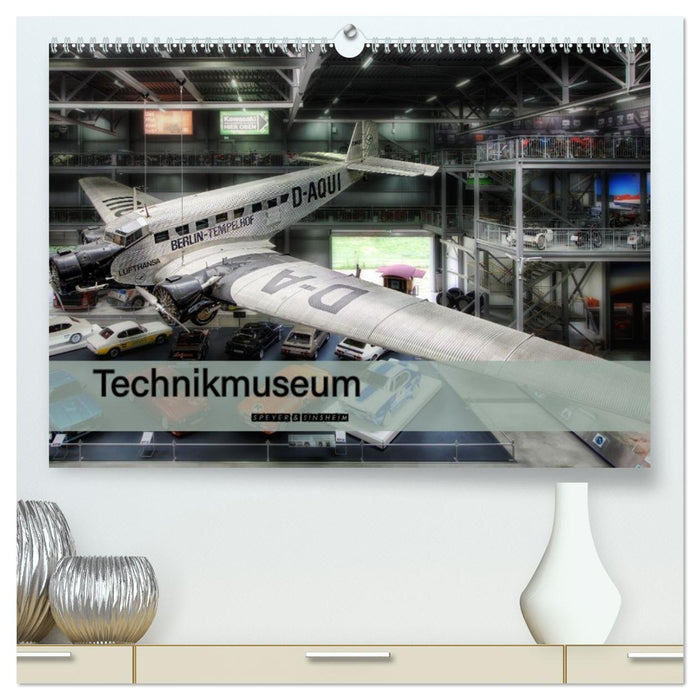 Technikmuseum Speyer & Sinsheim (CALVENDO Premium Wandkalender 2026)