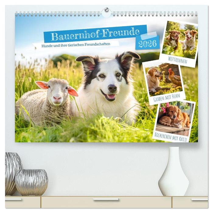Bauernhof-Freunde - Hunde und ihre tierischen Freundschaften (CALVENDO Premium Wandkalender 2026)