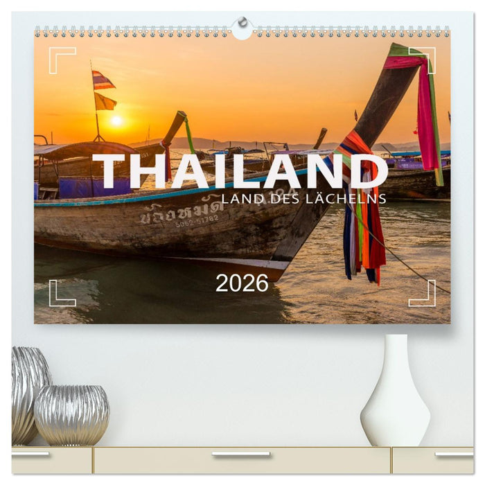THAILAND - Land des Lächelns (CALVENDO Premium Wandkalender 2026)