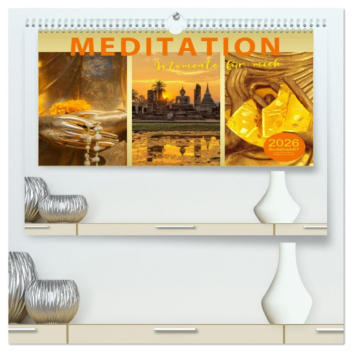 MEDITATION Momente für mich (CALVENDO Premium Wandkalender 2026)