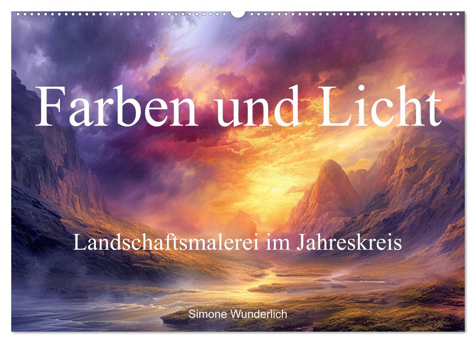 Farben und Licht - Landschaftsmalerei im Jahreskreis (CALVENDO Wandkalender 2026)