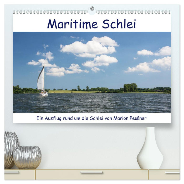 Maritime Schlei (CALVENDO Premium Wandkalender 2026)