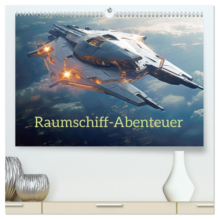 Raumschiff-Abenteuer (CALVENDO Premium Wandkalender 2026)