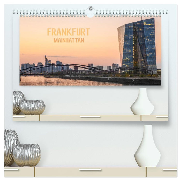 Frankfurt Mainhattan (CALVENDO Premium Wandkalender 2026)