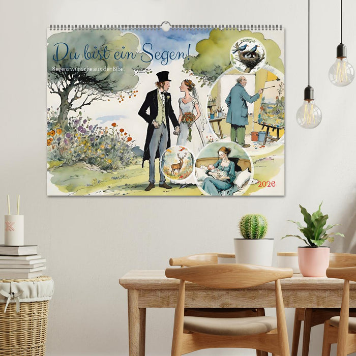 Du bist ein Segen! Segenswünsche aus der Bibel (CALVENDO Wandkalender 2026)