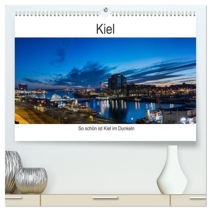 So schön ist Kiel im Dunkeln (CALVENDO Premium Wandkalender 2026)