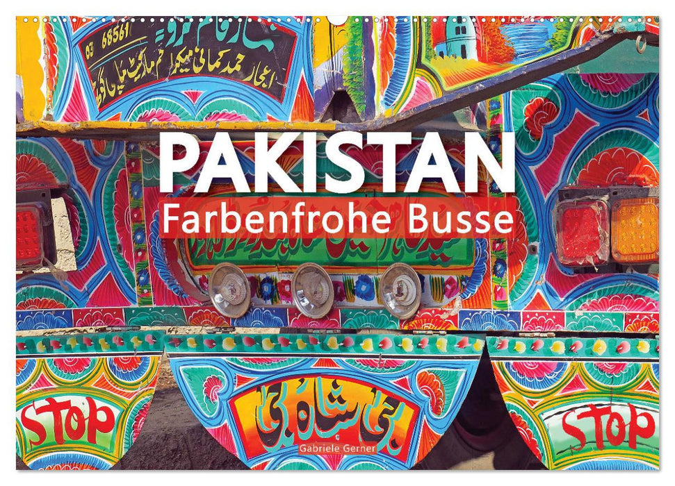 Pakistan farbenfrohe Busse (CALVENDO Wandkalender 2026)