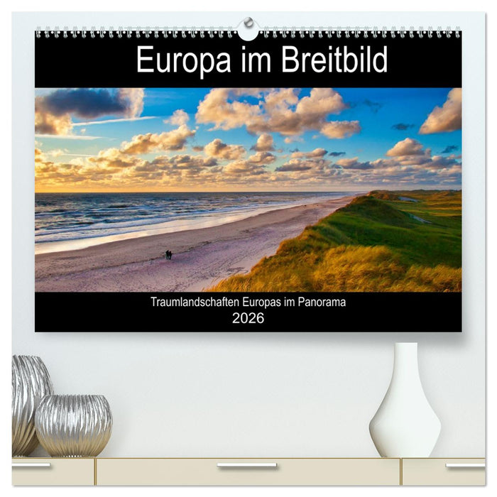 Europa im Breitbild (CALVENDO Premium Wandkalender 2026)
