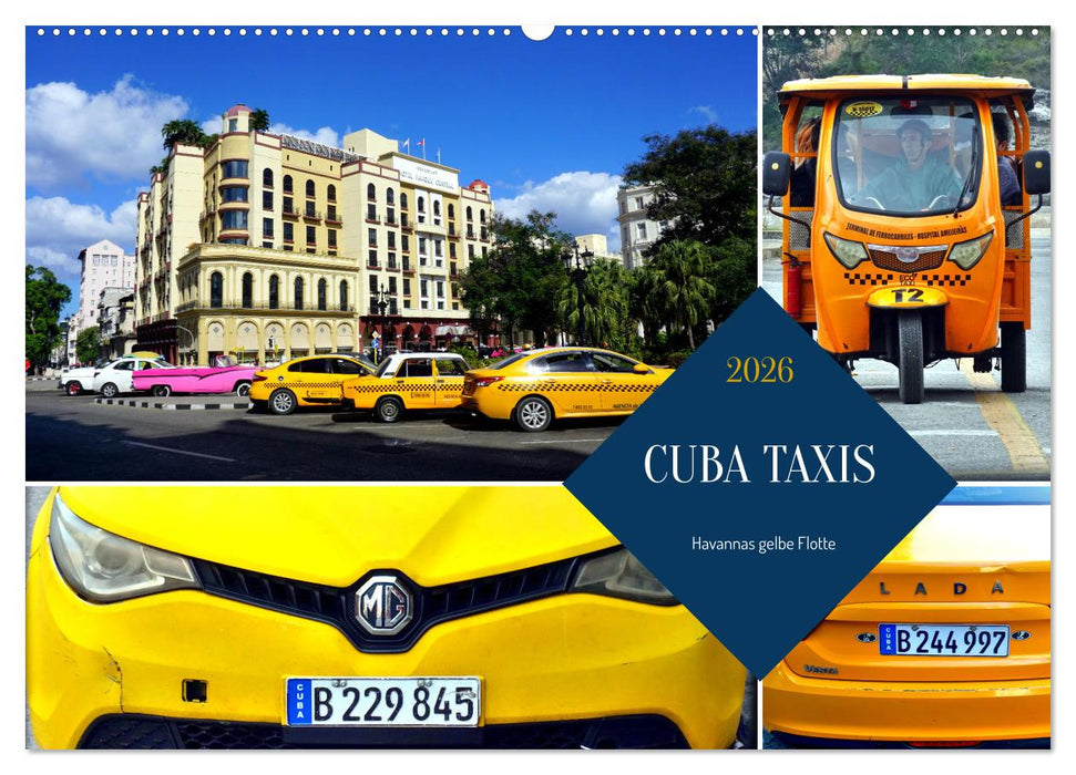 CUBA TAXIS - Havannas gelbe Flotte (CALVENDO Wandkalender 2026)