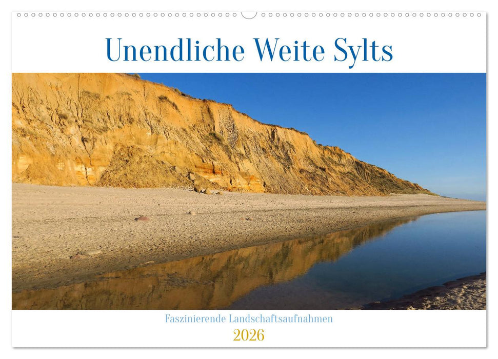 Unendliche Weite Sylts - Faszinierende Landschaftsaufnahmen (CALVENDO Wandkalender 2026)