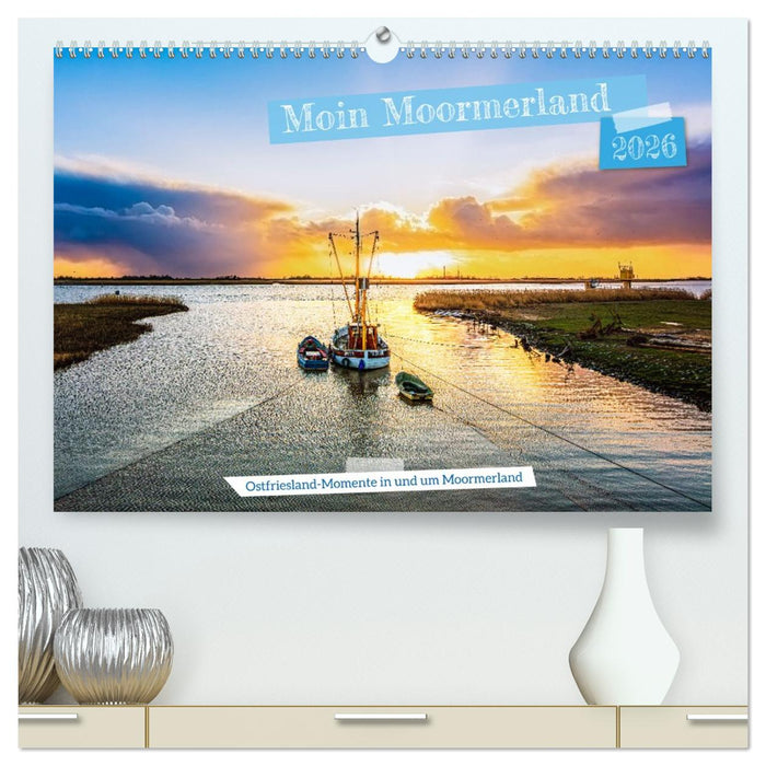 Moin Moormerland (CALVENDO Premium Wandkalender 2026)