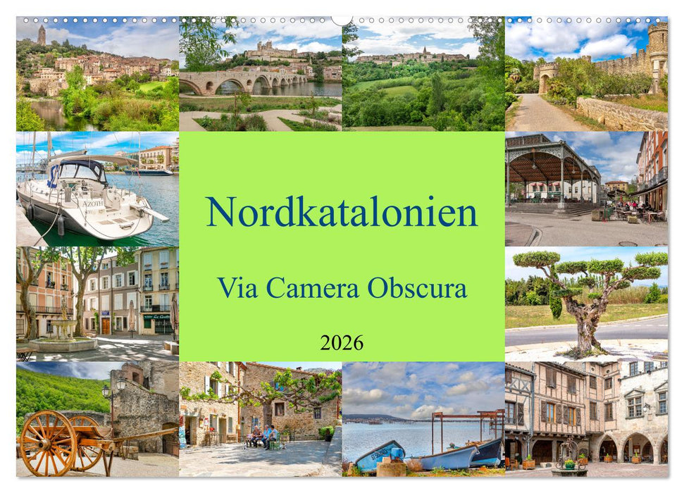 Nordkatalonien Via Camera Obscura (CALVENDO Wandkalender 2026)