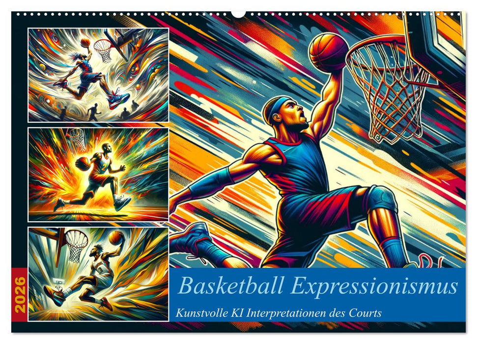 Basketball Expressionismus - Kunstvolle KI Interpretationen des Courts (CALVENDO Wandkalender 2026)